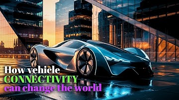 CONNECTED Cars: How They’re Changing the Way We Drive Forever