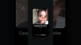 LIL DOPIO CAUGHT ME BY SUPRISE