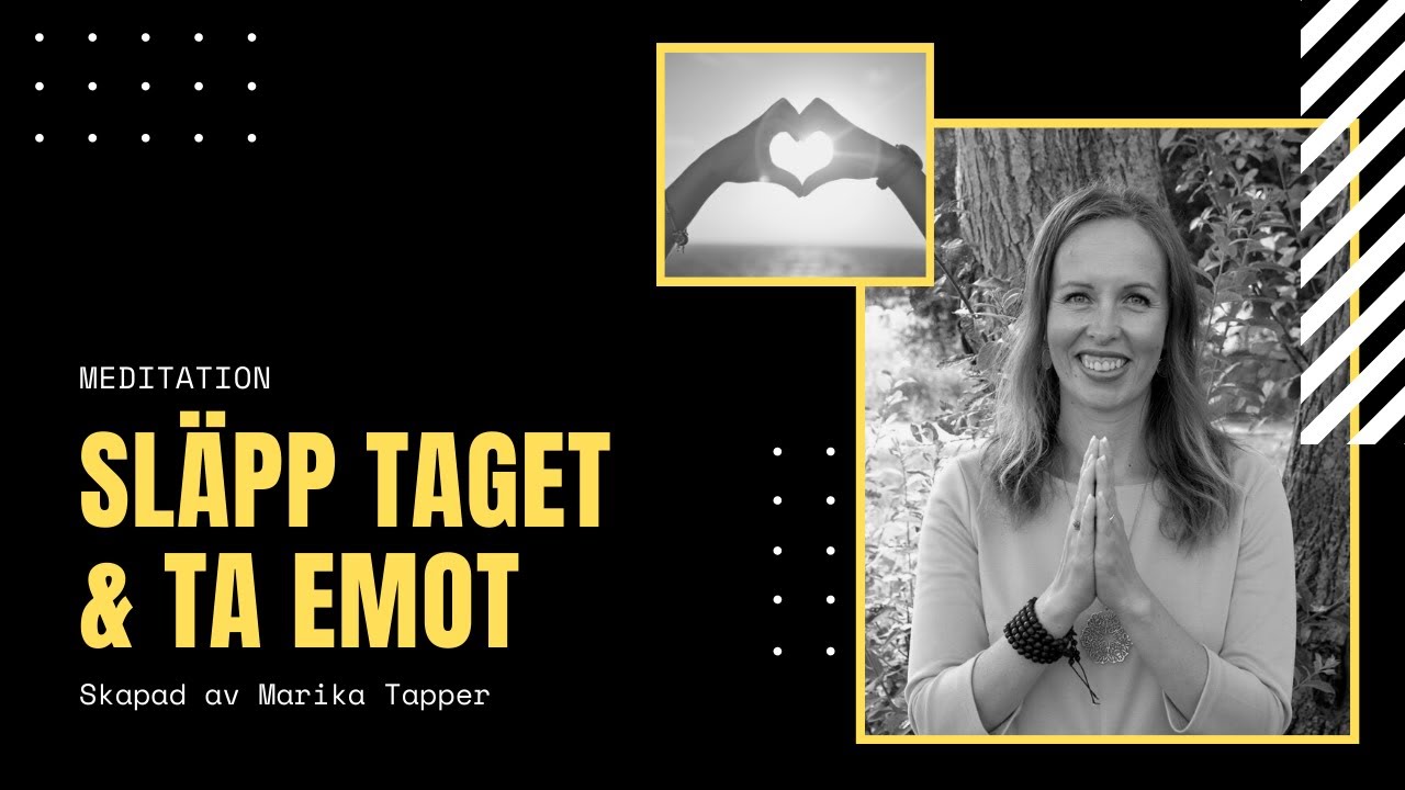 Meditation - Släpp taget och ta emot