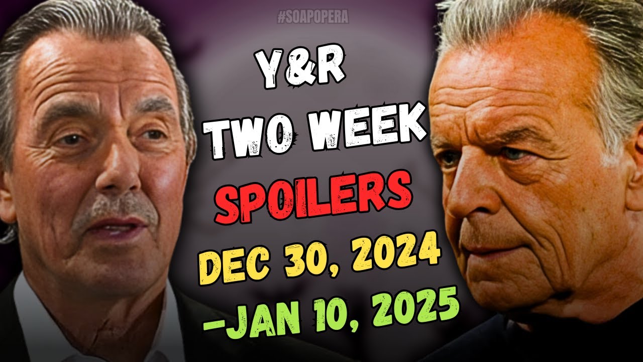 Young And The Restless 2 Weekly Spoilers Dec 30 Jan