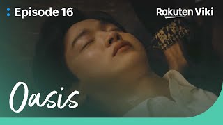 Oasis - EP16 | Jang Dong Yoon Got Shot | Korean Drama