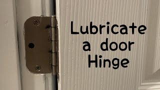 How To Lubricate A Door Hinge