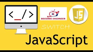 13 - SWITCH - JAVASCRIPT ES5 - BECOME ENGINEER
