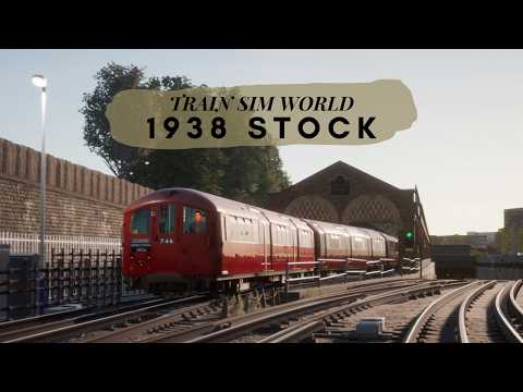 Train Sim World 5 - London Underground 1938 Stock | Quick Look