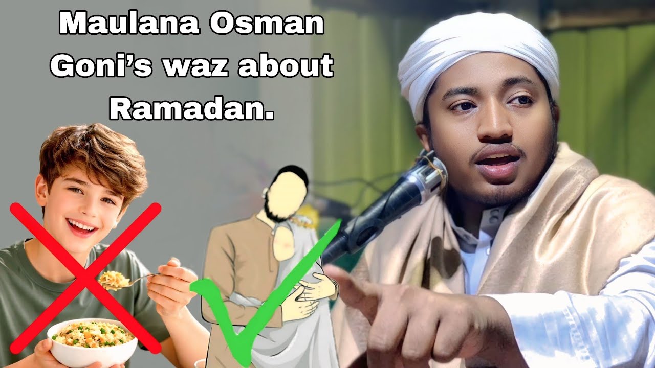 Maulana Osman Goni’s waz about Ramadan. Islamic Asaad's Media