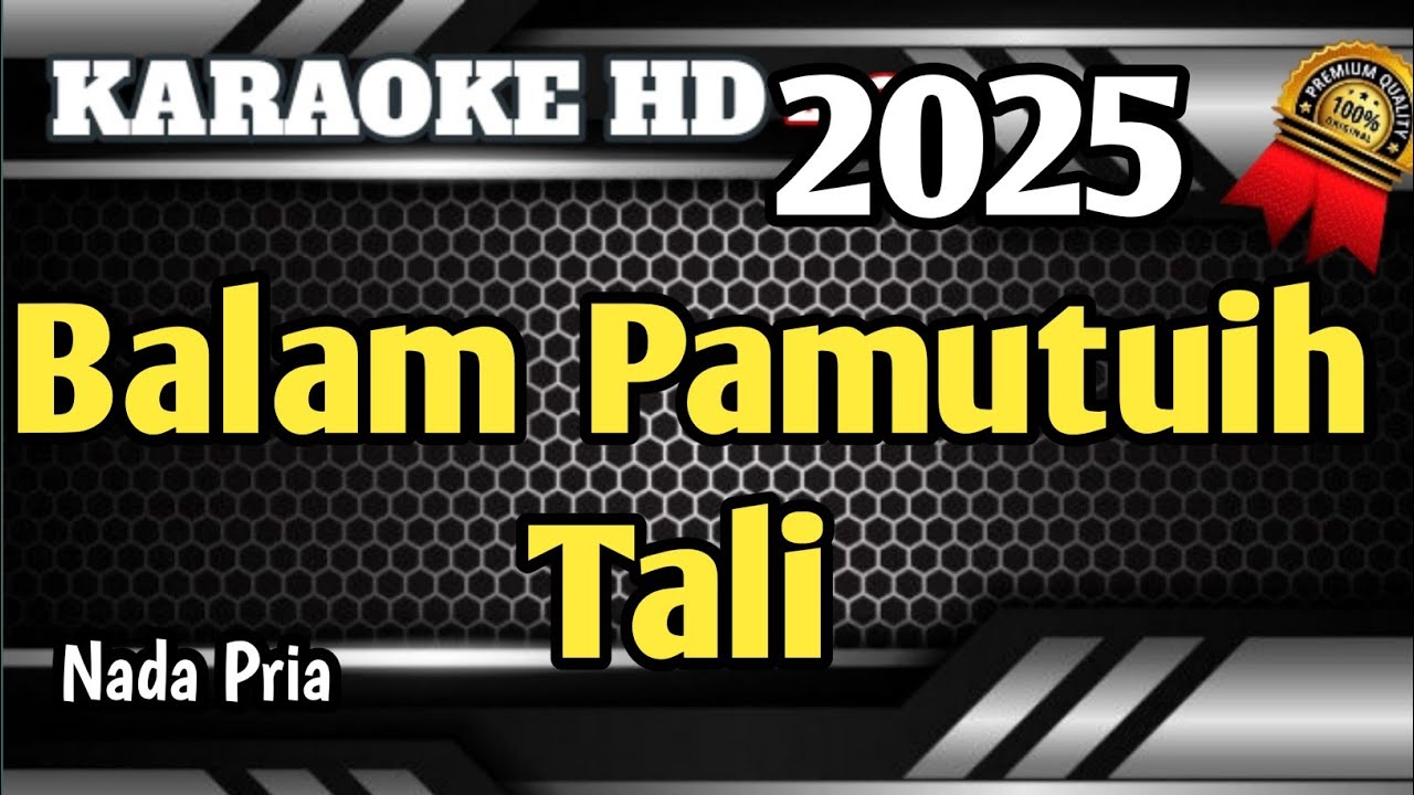 Balam Pamutuih Tali - Karaoke Minang Nada Pria Live KN7000 HD