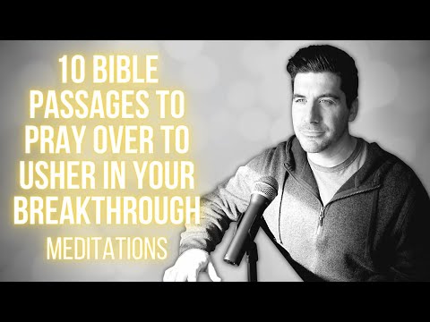 10 Bible Meditations and Prayers to Usher in Your Breakthrough