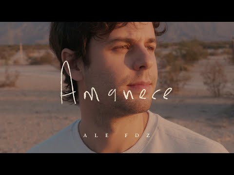 Ale Fdz - Amanece (Video Oficial)