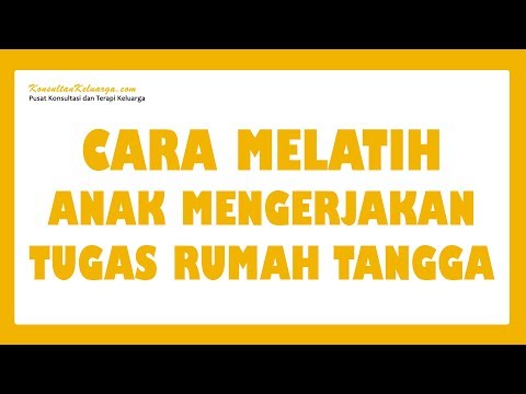 Video: Bagaimana Melakukan Pekerjaan Rumah Dengan Anak Anda