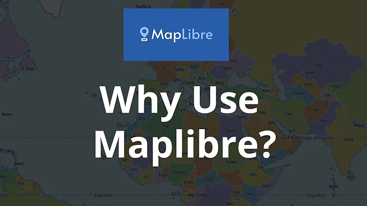 5 reasons to use Maplibre | Introduction to Mapping Libraries