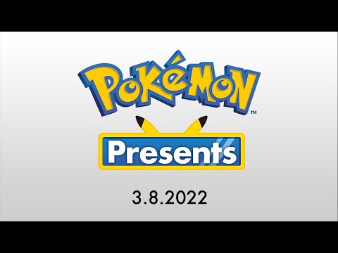 Pokémon Presents | 03/08/2022