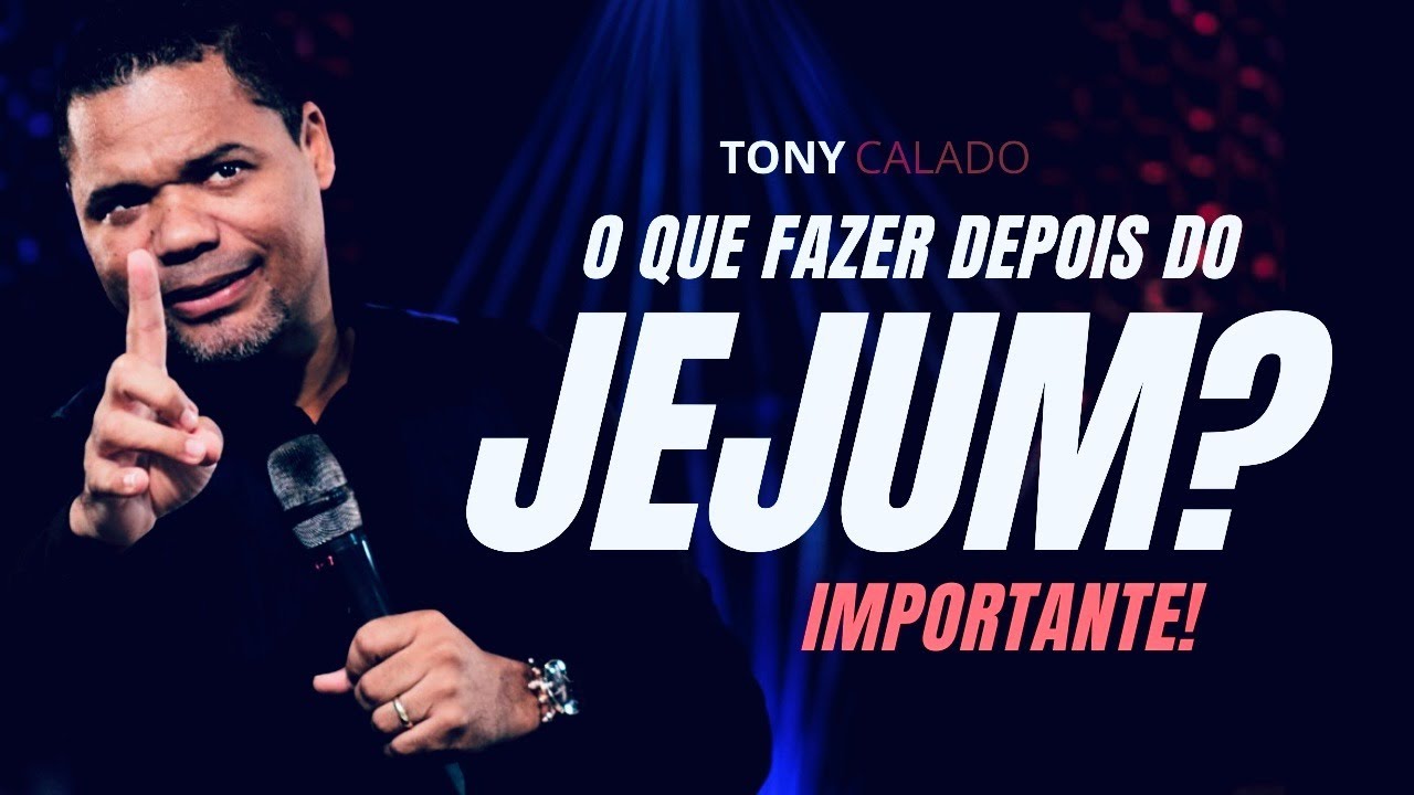 Seu Jejum Não Está Funcionando Por Causa Disso, Importante! | Tony Calado