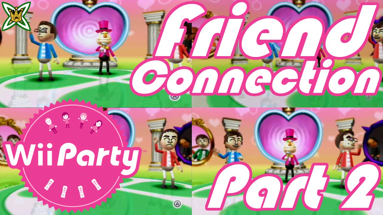 FAX MACHINES Wii Party Friend Connection Part 2 YouTube