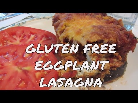 Eggplant Parmesan Lasagna ~ Gluten Free