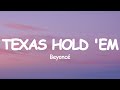 Beyoncé - TEXAS HOLD 'EM (Lyrics)