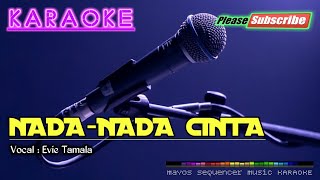 NADA NADA CINTA -Evie Tamala- KARAOKE