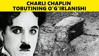 Charli Chaplin Haqida Siz Bilmagan Faktlar