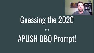 Guessing the 2020 APUSH DBQ Prompt