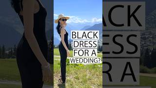 Why I Wore Black to a Wedding? | Explained