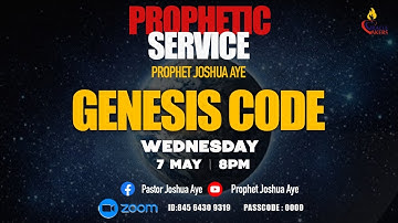 GENESIS CODE I PROPHETIC SERVICE | 7 May 2025