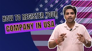 How to Register USA Company Incorporation from India | LLC & C Corporation Company in USA | Hindi