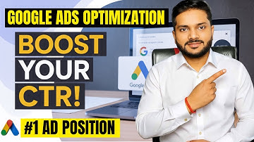 Google Ads Optimization | How to Improve CTR in Google Search Ads  |  Factor to Increse CTR