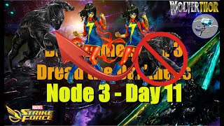 DD3 Node 3 - Day 11...Kill one BP and bring ON ANOTHER!