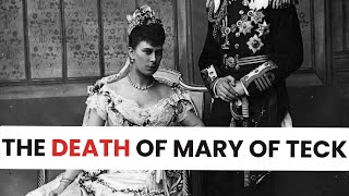 The Death Of Mary Of Teck