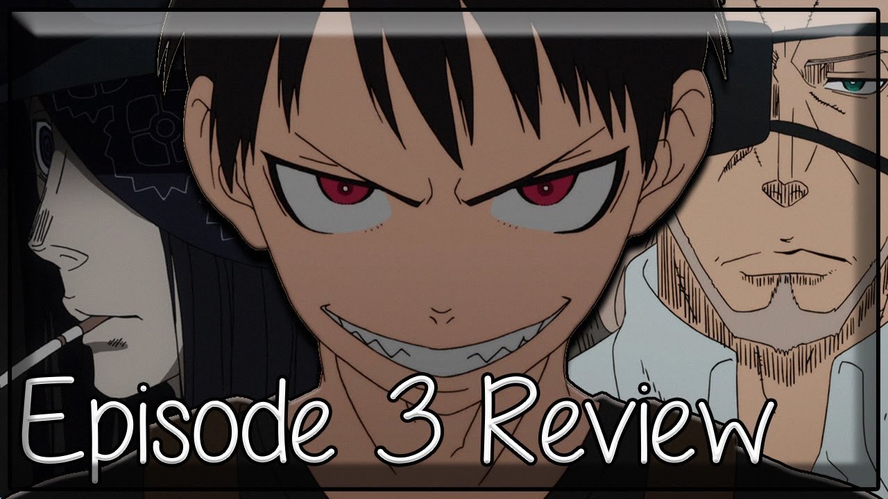Fire Force Season 1 Review - Three If By Space