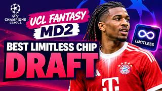 UCL Fantasy Match Day 2 | Limitless Chip MD2 Draft & Best Team 2026/27