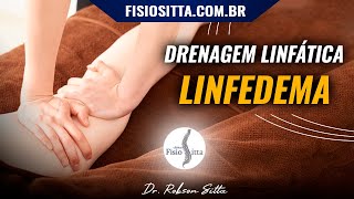 MASSAGEM de DRENAGEM LINFÁTICA MANUAL na REDUÇÃO do EDEMA LINFÁTICO ORTOPÉDICO - Dr. Robson Sitta