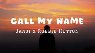 Janji  Robbie Hutton  Call My Name s