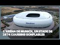 Larna de munich un stade de 2874 coussins gonflables