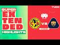 SUPER EXTENDED HIGHLIGHTS - América vs Pumas | Liga MX - Cuartos de Final - Ida Clausura 2026 | TUD