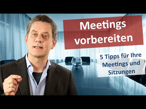 Video: Wie Verhält Man Sich In Einem Meeting