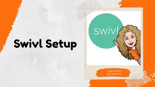 Swivl Setup