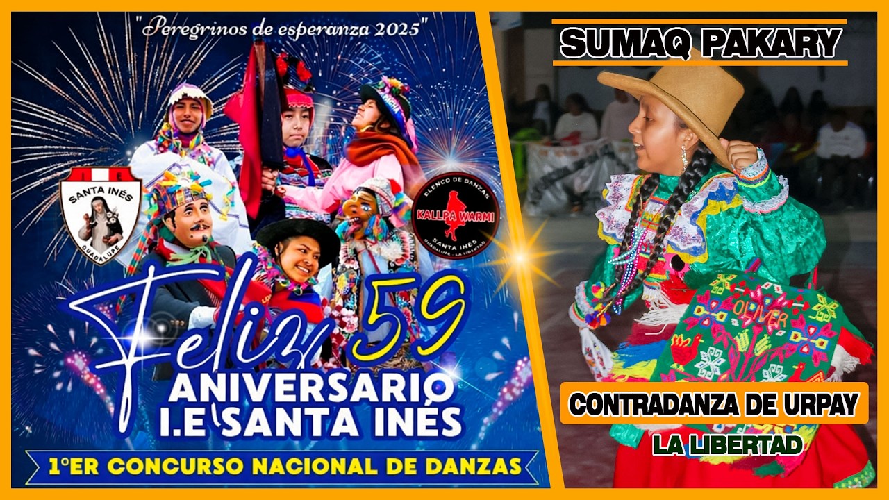 Contradanza De Urpay // La Libertad // Sumaq Pakary // Peregrinos De Esperanza 2025 - Kallpa Warmi