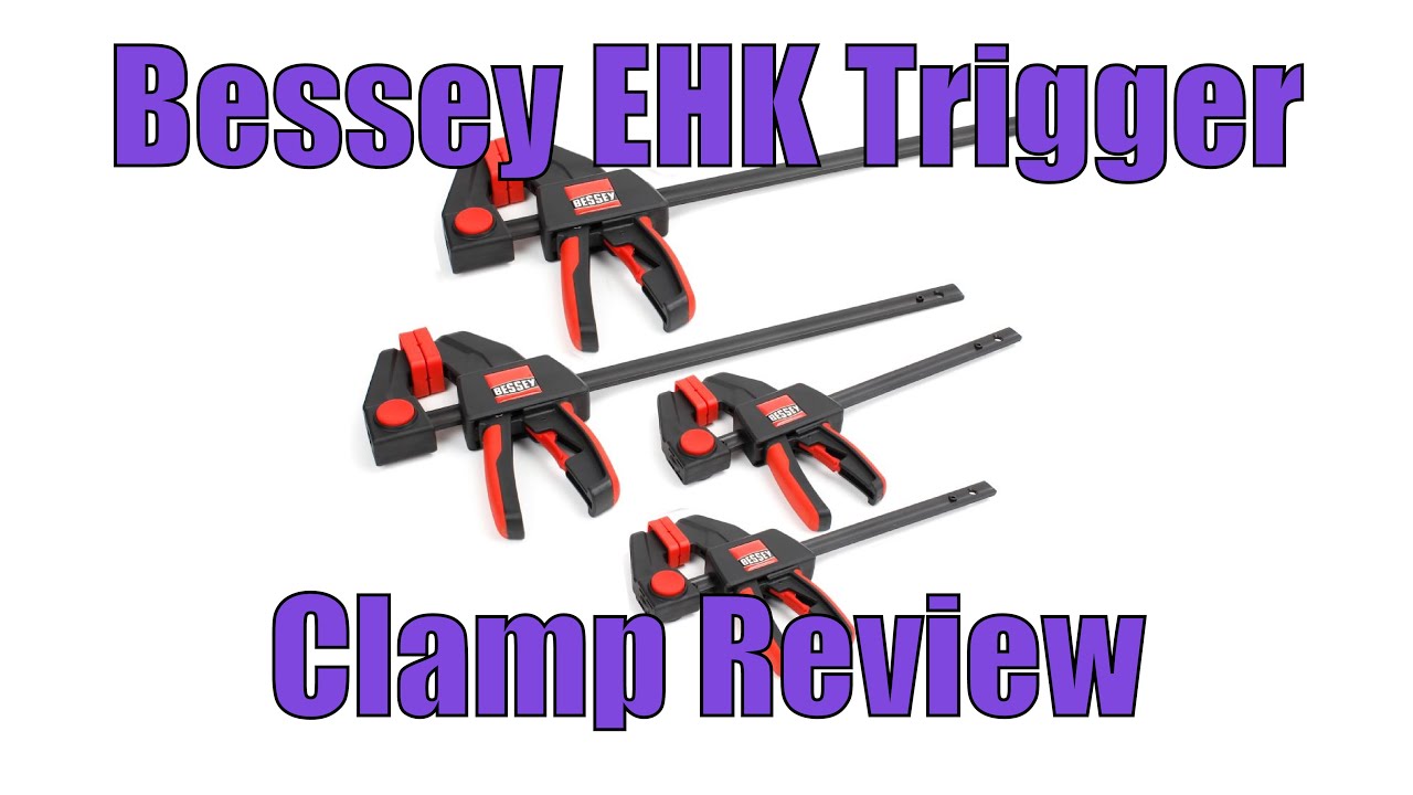 Bessey Trigger Clamps Review YouTube