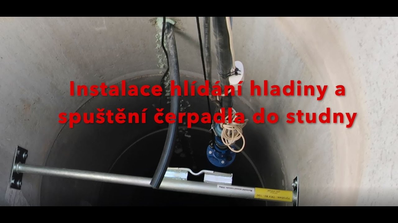 Instalace hlídání hladiny a spuštění čerpadla do studny - YouTube