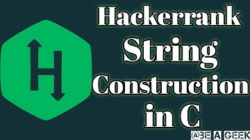 String construction hackerrank solution in C @ BE A GEEK | Hindi |