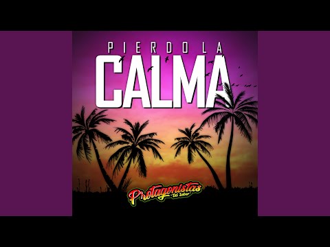 Pierdo la Calma