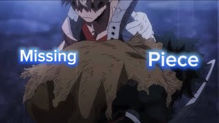 Missing piece [AMV] my hero academia edit
