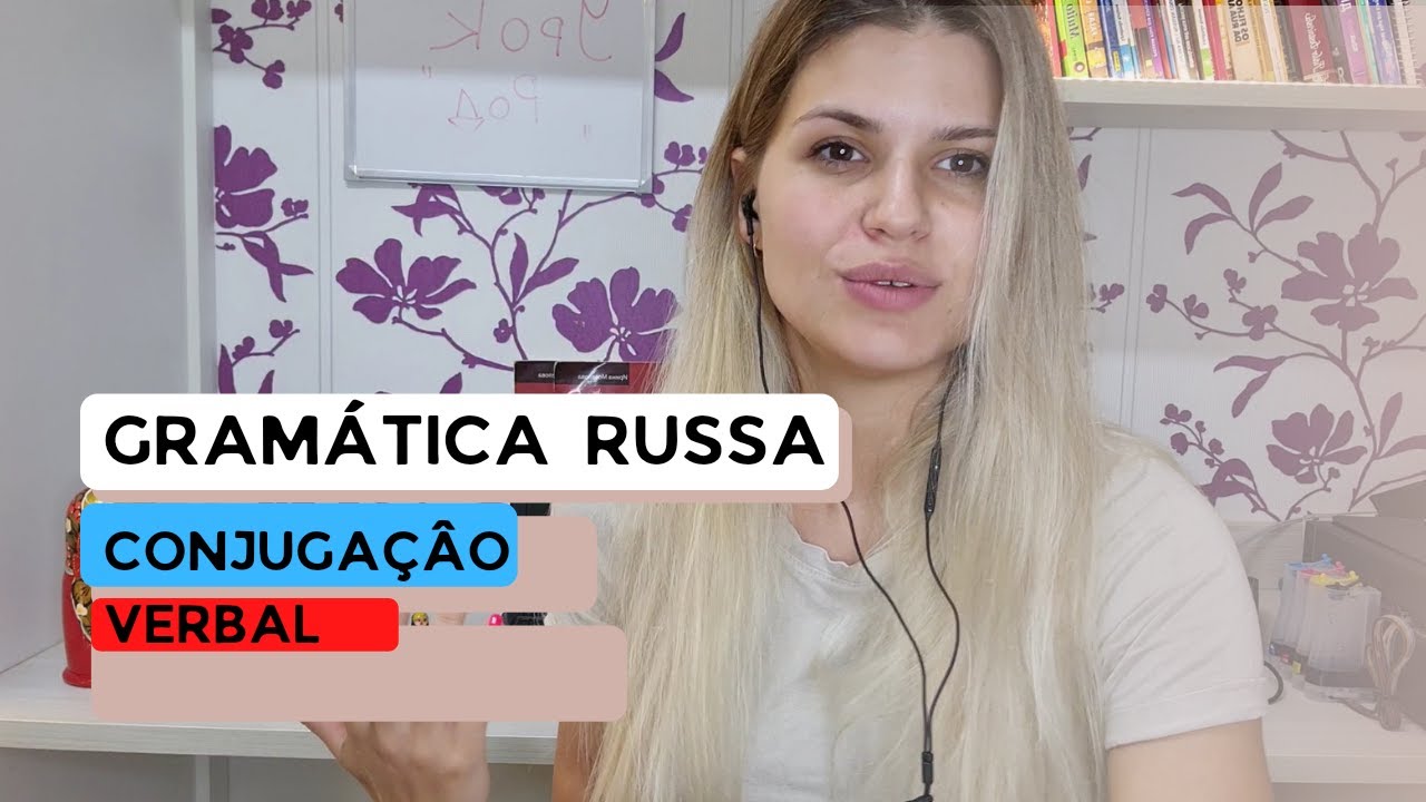 Como conjugar verbos em russo! Gramática