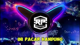 DJ INI PACAR KANDUNG REMIX (Rahmat Pakaya)