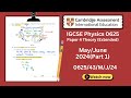 IGCSE Physics 0625 | May/June 2024 | Paper 43 | (0625/43/M/J/24) | (Q1-Q5) Past Paper Solved