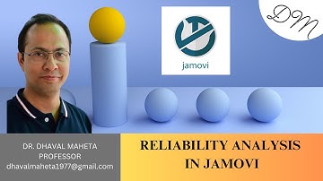 1. Reliability Analysis in JAMOVI || Dr. Dhaval Maheta
