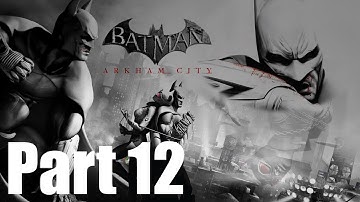 Batman: Return To Arkham (Arkham City) Walkthrough Gameplay -Part 12- Full Campaign (No Commentary)