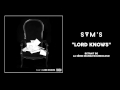 Sam's - Lord Knows #SundaySoundcloud5 Mp3