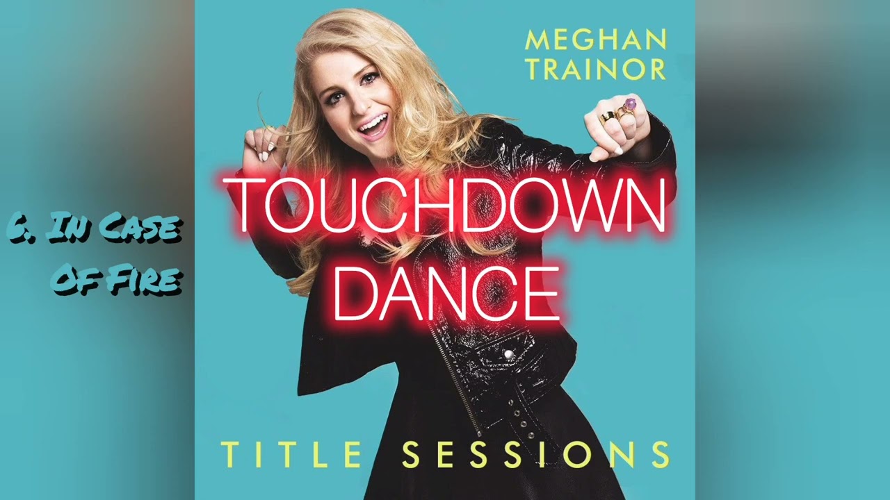 Meghan Trainor - In Case Of Fire (Unreleased)
