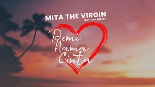 Mita The Virgin Feat. Ibnu Borneo - Demi Nama Cinta (Lyrics Video)